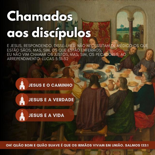 Chamados Aos Discípulos 🫀