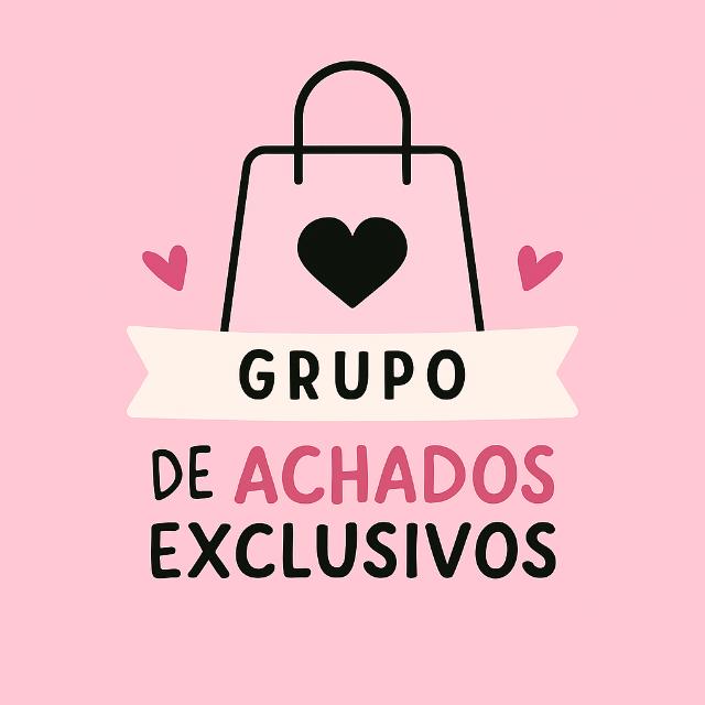 GRUPO DE ACHADOS EXCLUSIVOS 🛍️